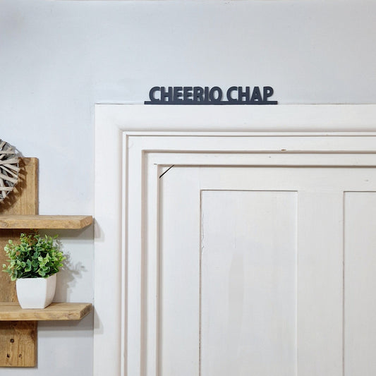 Cheerio Chap Door Topper Sign