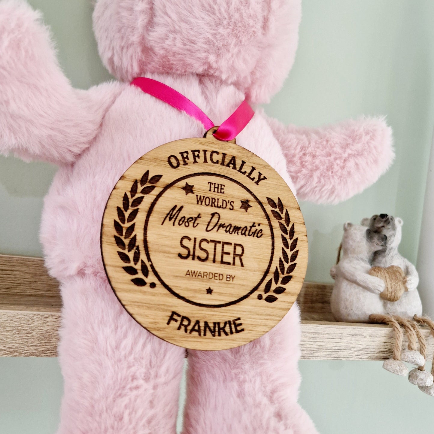 'World's Most Dramatic Sister' Wooden Medal