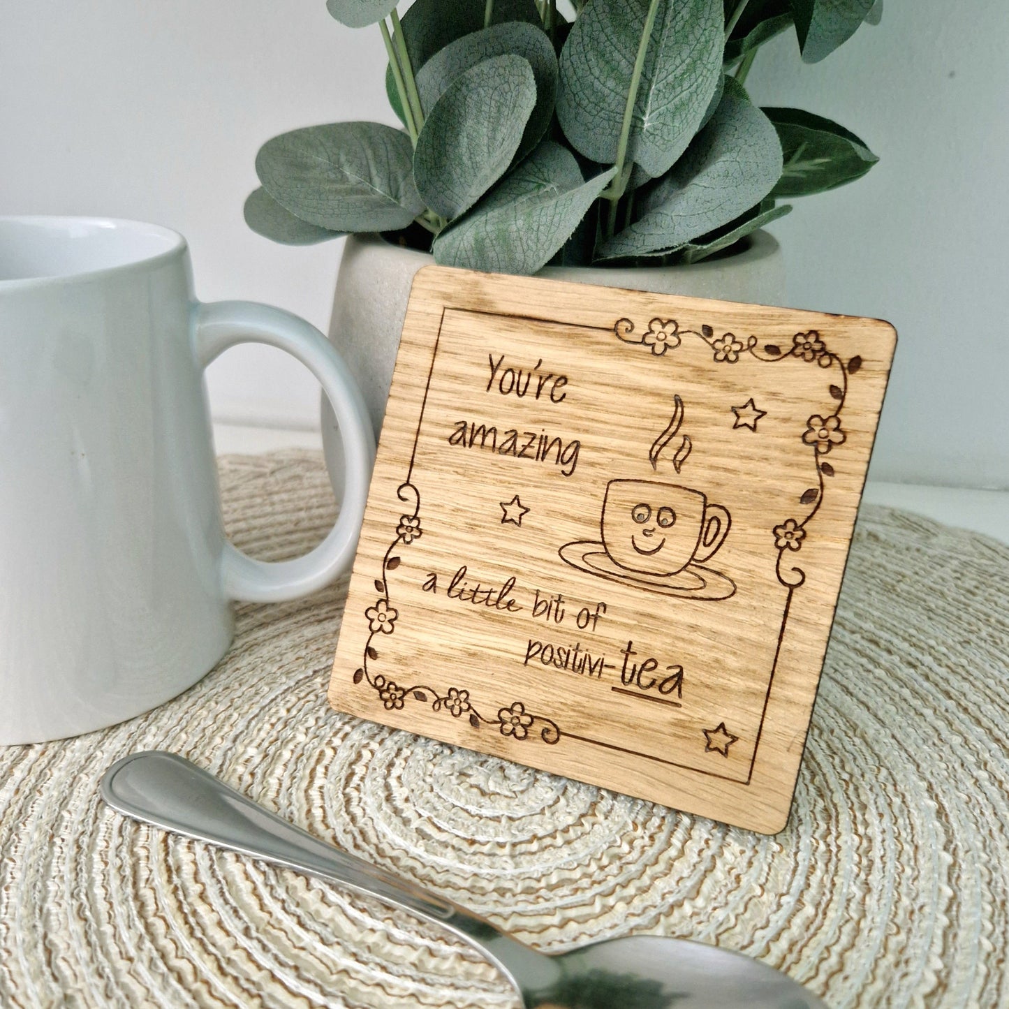 You're Amazing Positivi-tea Wooden Coaster