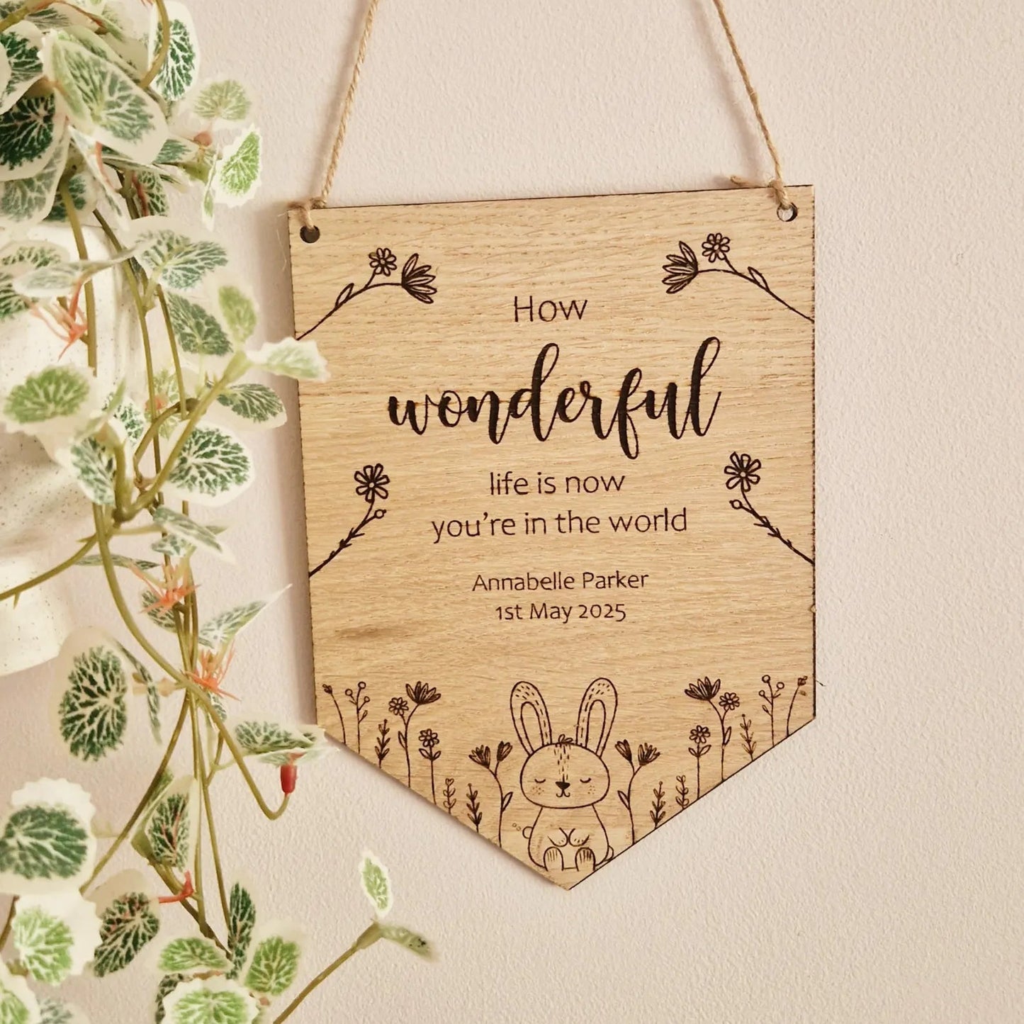 How Wonderful Life is- Personalised Nursery Wooden Flag (Copy)