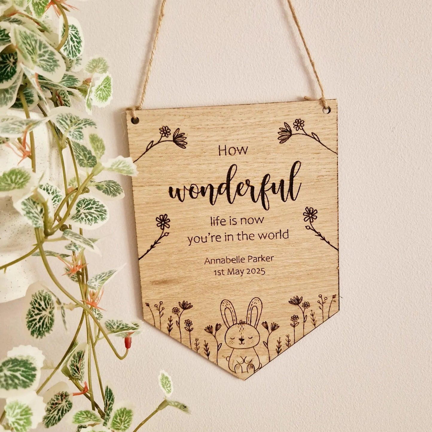 How Wonderful Life is- Personalised Nursery Wooden Flag (Copy)