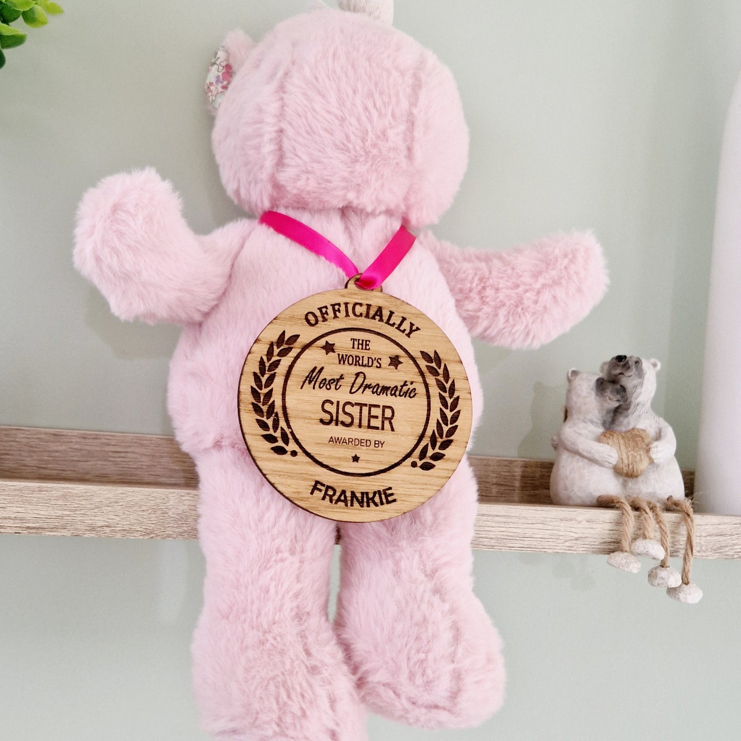 'World's Most Dramatic Sister' Wooden Medal