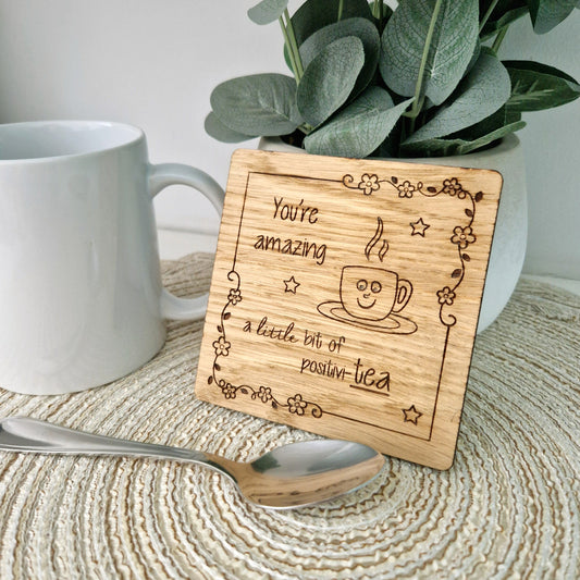 You're Amazing Positivi-tea Wooden Coaster